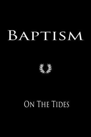 Baptism On The Tides