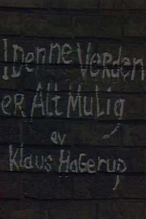 I denne verden er alt mulig