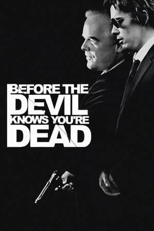 Before the Devil Knows You're Dead