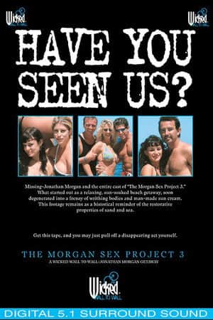 The Morgan Sex Project 3
