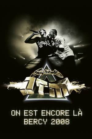 Suprême NTM - On est encore là : Bercy 2008