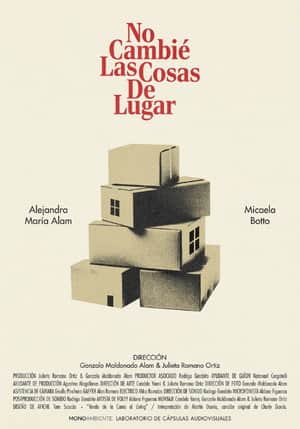 No cambié las cosas de lugar