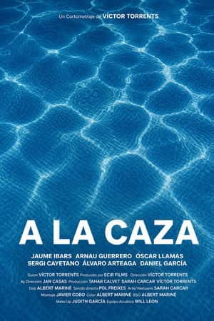 A LA CAZA (On the Hunt)