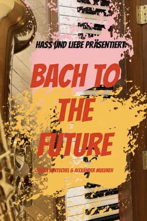 BACH TO THE FUTURE