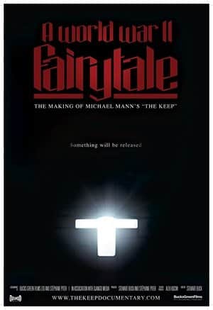 A World War II Fairy Tale: The Making of Michael Mann's 'The Keep'
