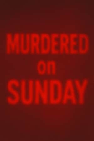 Murdered on Sunday