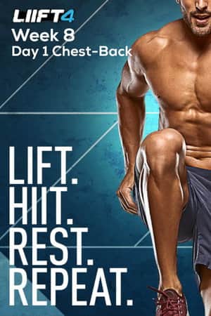 LIIFT4 Week 8 Day 1 Chest-Back