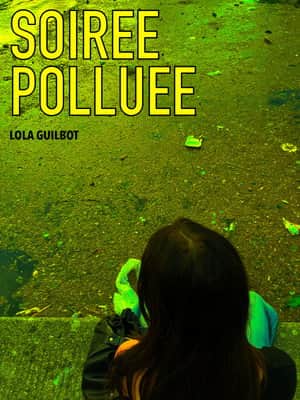 Soirée Polluée