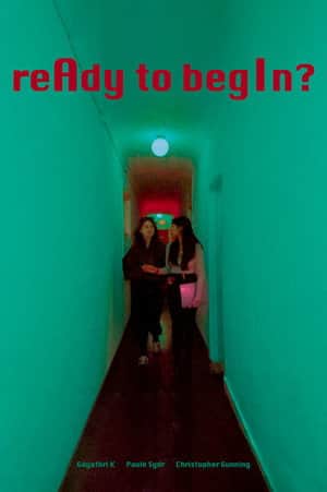 reAdy to begIn?