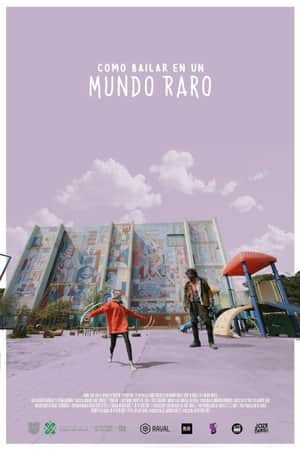 Cómo bailar en un mundo raro