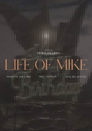 Life of Mike