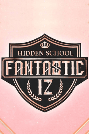 Fantastic IZ : Hidden School