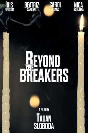 Beyond the Breakers