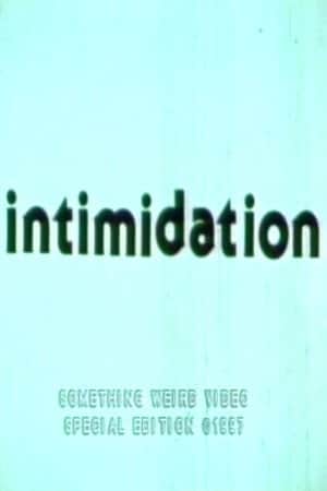 Intimidation