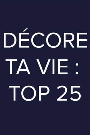 Décore ta vie: Top 25