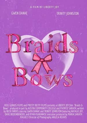 Braids and Bows