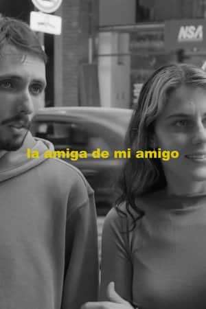 La amiga de mi amigo