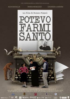 Potevo farmi santo