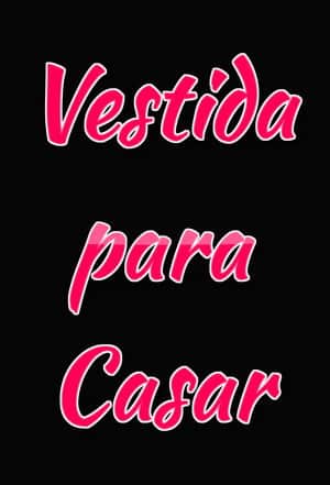 Vestida Para Casar