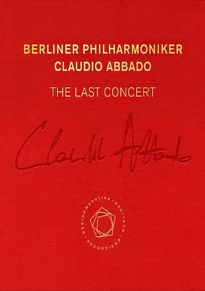 Claudio Abbado: The Last Concert