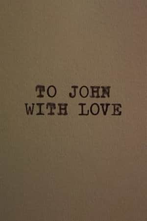 To John With Love