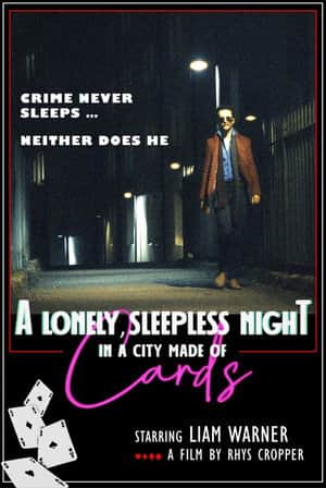 A Lonely, Sleepless Night In A City Made Of Cards