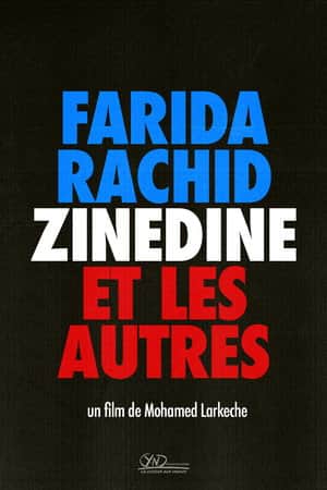 Farida, Rachid, Zinedine et les autres