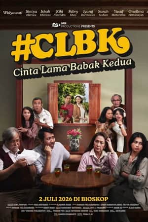 Cinta Lama Babak Kedua #CLBK