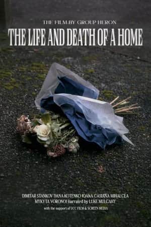 The Life and Death of a Home