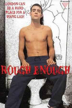 Rough Enough