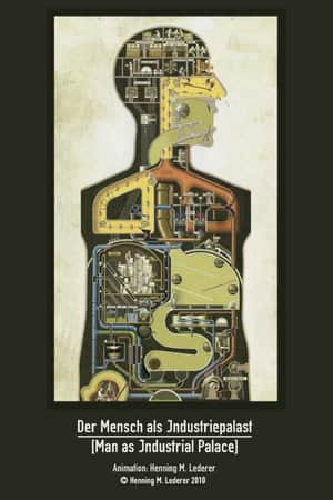 Man as Industrial Palace