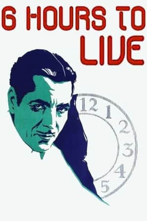 6 Hours to Live