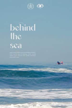 Behind the Sea