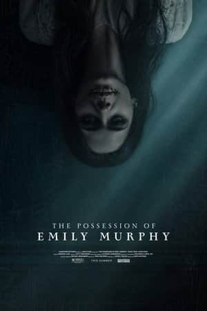 The Possession of Emily Murphy