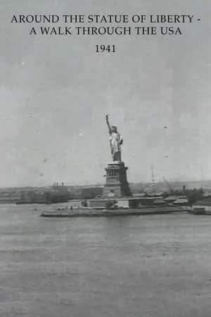Around the Statue of Liberty - A Walk Through the USA