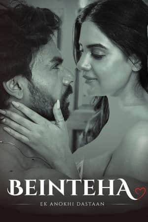 Beinteha - Ek Anokhi Dastaan