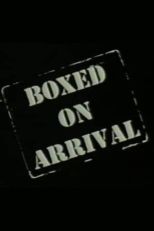 Boxed on Arrival