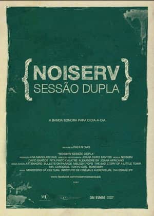 Noiserv - Sessão Dupla