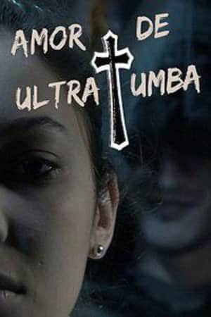 Amor de Ultratumba