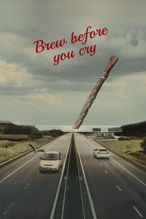 Brew before you cry