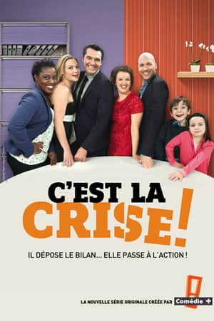 C'est la crise