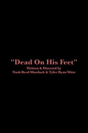 Dead On His Feet