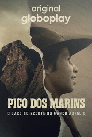Pico dos Marins: O Caso do Escoteiro Marco Aurélio