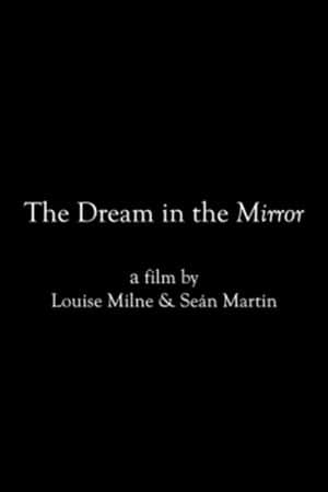 The Dream in the Mirror