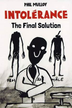 Intolerance III: The Final Solution