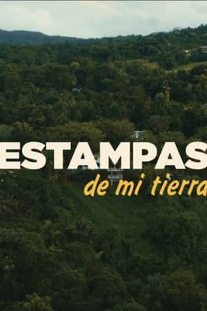 Estampas de mi tierra