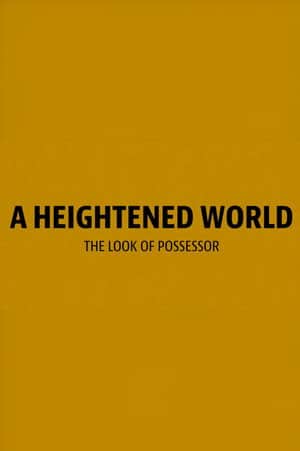 A Heightened World