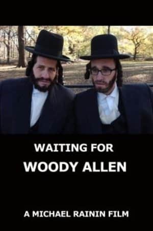 Waiting for Woody Allen