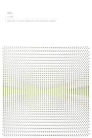 Alva Noto + Ryuichi Sakamoto with Ensemble Modern: utp_