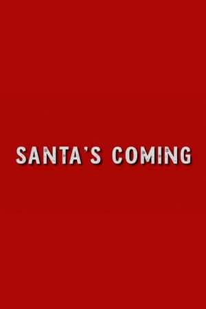 Santa's Coming